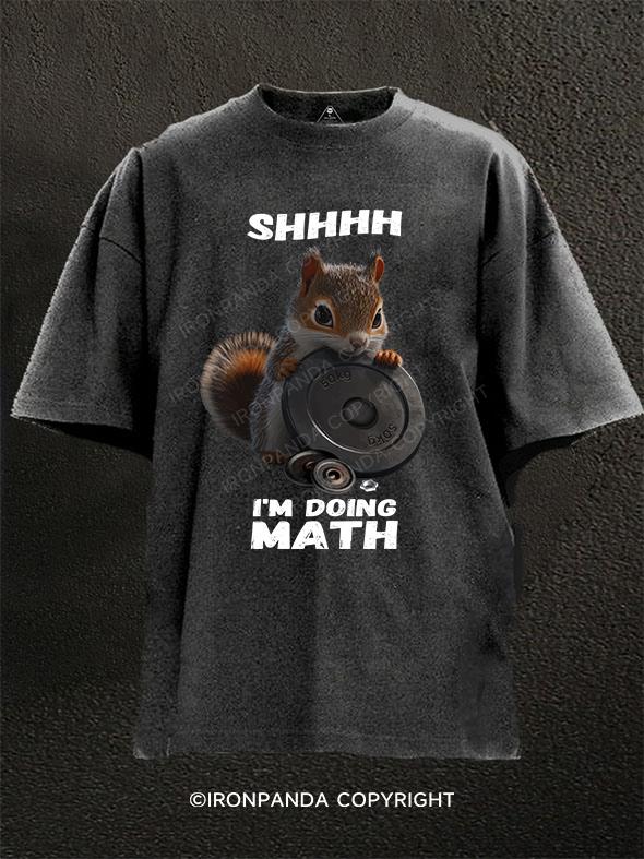 squirrel shhh i'm doing math Washed Gym Shirt
