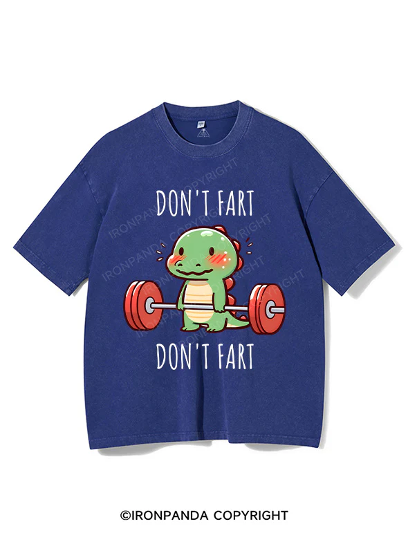 DON'T FART Washed Gym Shirt