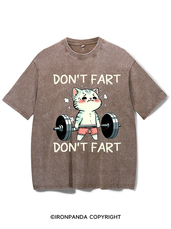 DON'T FART Washed Gym Shirt