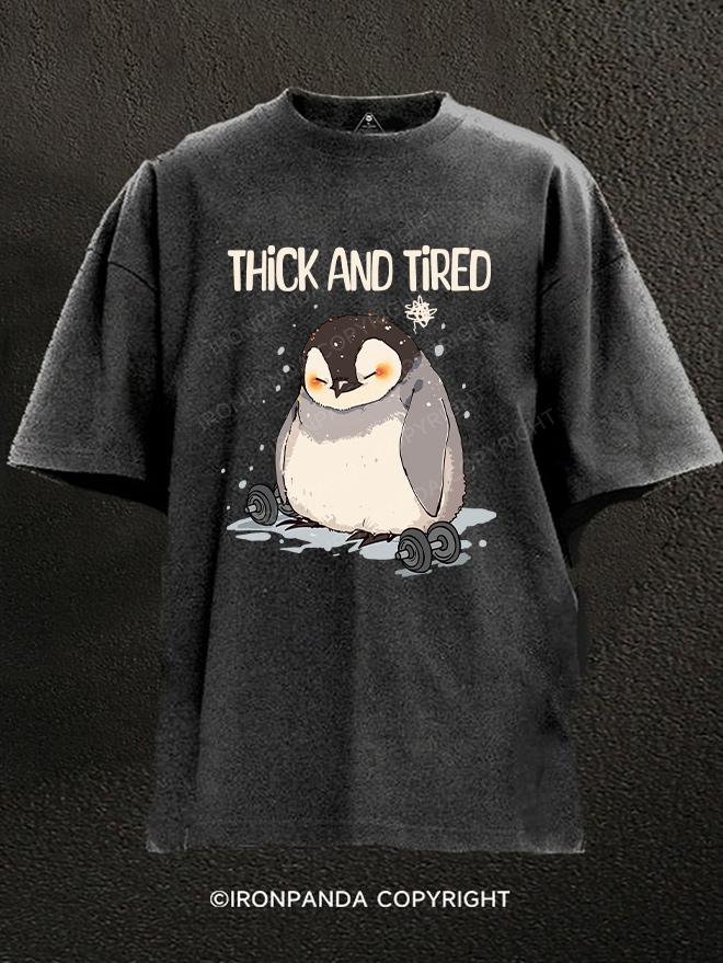thick and tired penguin Washed Gym Shirt
