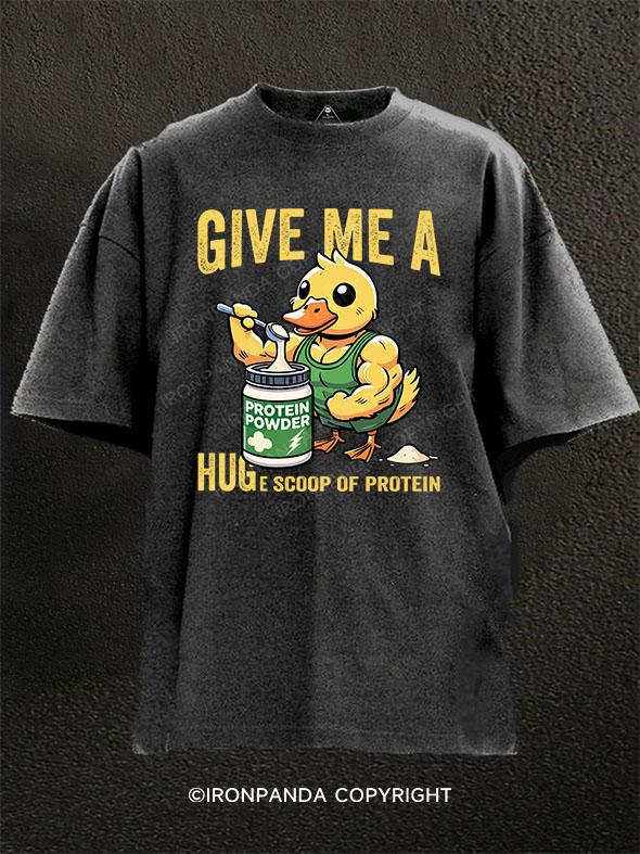 give me a huge scoop of protein Washed Gym Shirt
