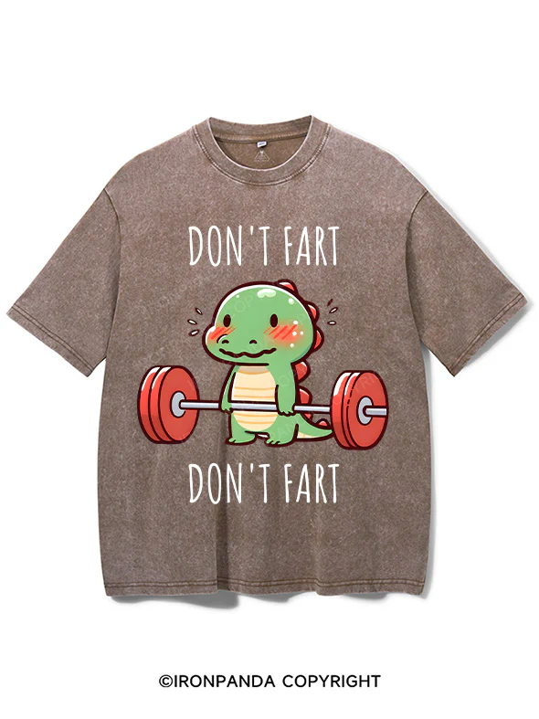 DON'T FART Washed Gym Shirt