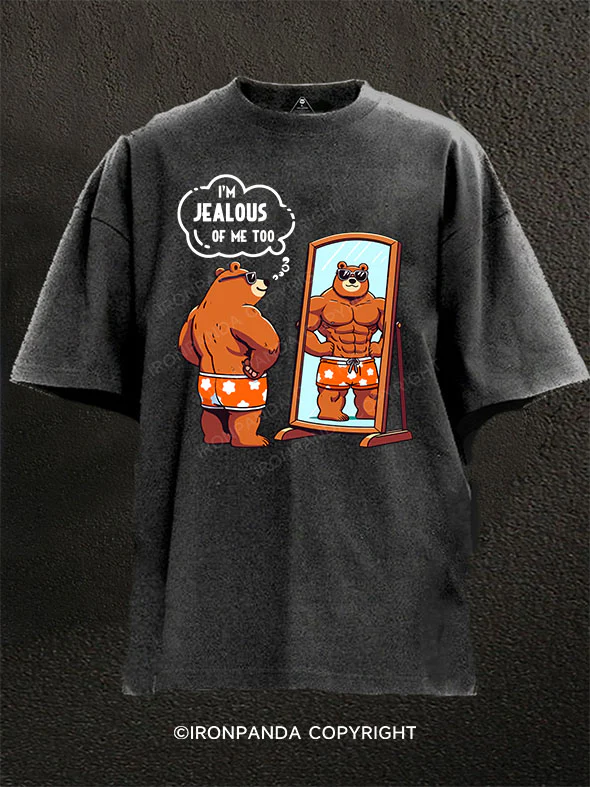 I'm Jealous Of Me Too Washed Gym Shirt