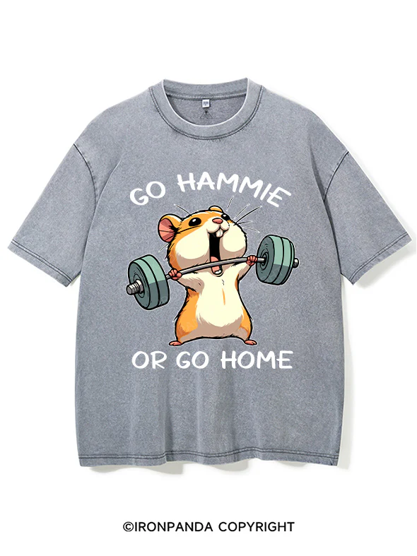 Go hammie or go home Washed Gym Shirt