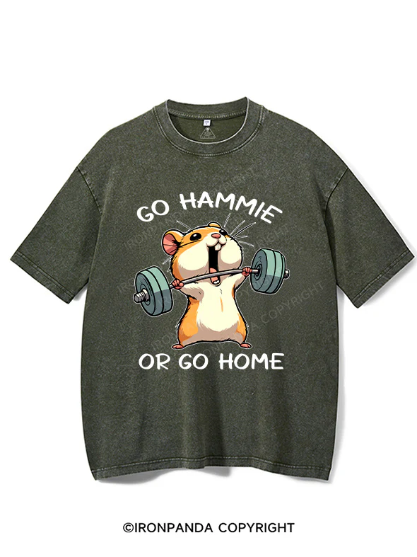 Go hammie or go home Washed Gym Shirt
